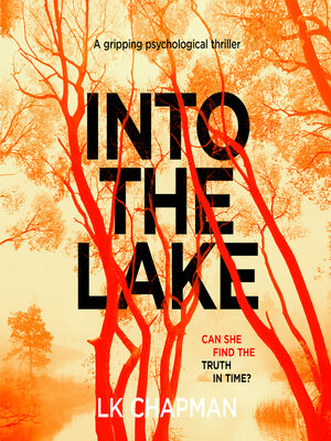cover image of Into the Lake